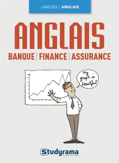 L'anglais de la banque, finance, assurance