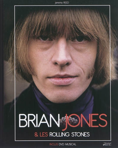 Brian Jones : & les Rolling Stones