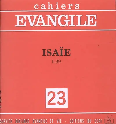 Cahiers Evangile, n° 23. Isaïe, 1-39