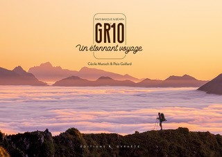 GR 10, un étonnant voyage :...