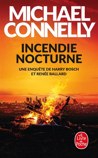 Incendie nocturne : Renée Ballard et Harry Bosch à l'épreuve du feu