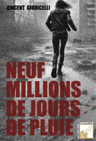 Neuf millions de jours de pluie