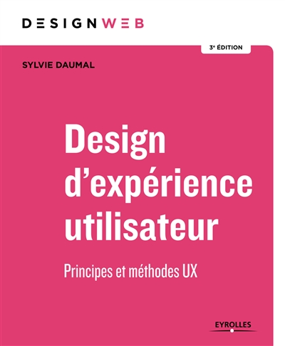 Design d'expérience utilisateur : principes et méthodes UX
