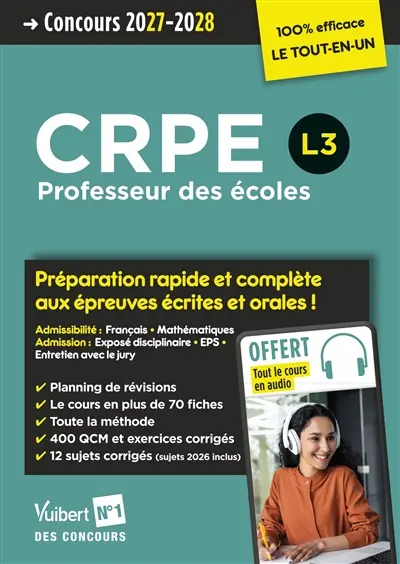 CRPE, professeur des écoles L3 : préparation rapide et complète aux épreuves écrites et orales ! : concours 2027-2028