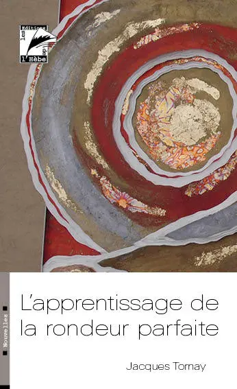 L'apprentissage de la rondeur parfaite