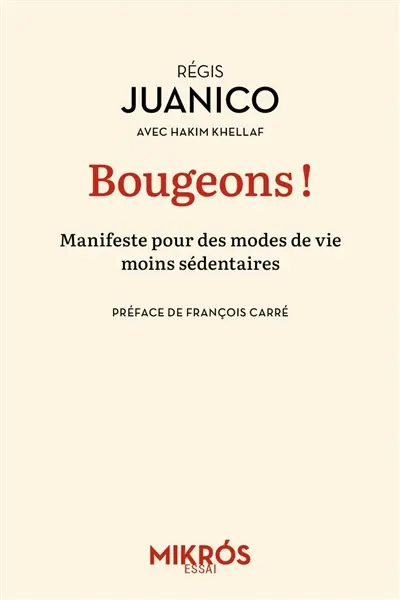 Bougeons ! : manifeste pour des modes de vie moins sédentaires