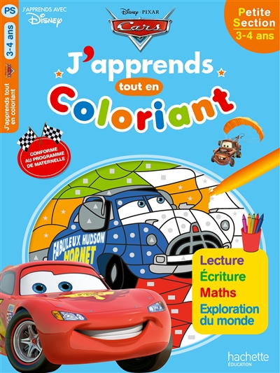 Cars : j'apprends tout en coloriant : petite section, 3-4 ans