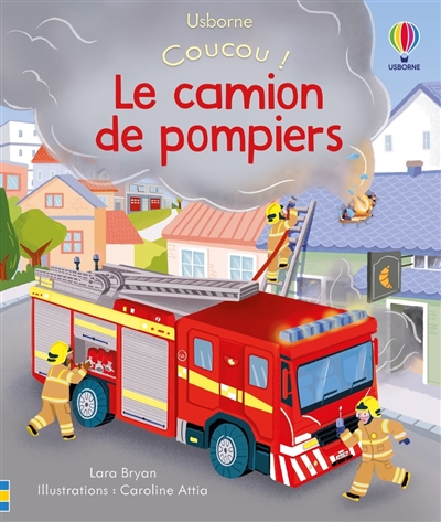 Coucou !. Le camion de pompier