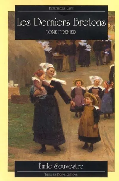 Les derniers Bretons. Vol. 1