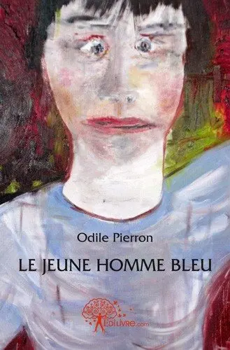 Le jeune homme bleu : Nouvelles