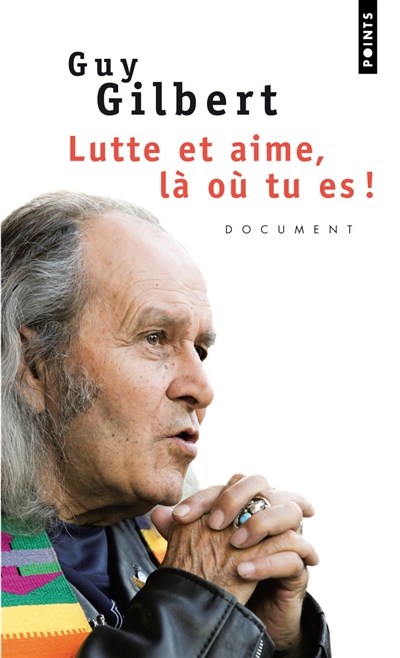 Lutte et aime, là où tu es !