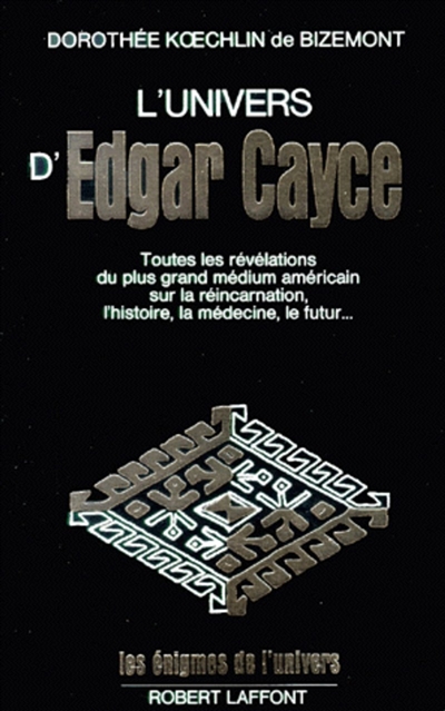 L'univers d'Edgar Cayce. Vol. 1