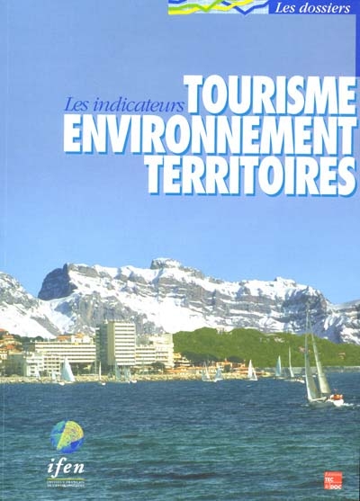 Tourisme, environnement, territoires : les indicateurs