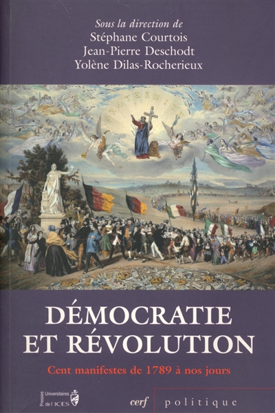 Démocratie et révolution de 1789 à nos jours : cent manifestes