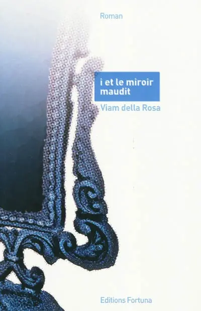 I et le miroir maudit