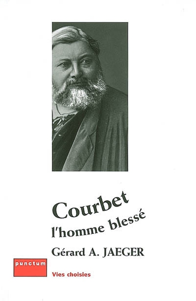 Courbet, l'homme blessé : indiscrétions d'atelier