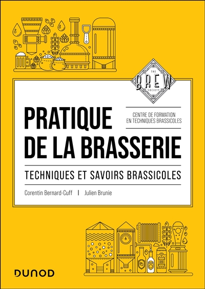 Pratique de la brasserie :...