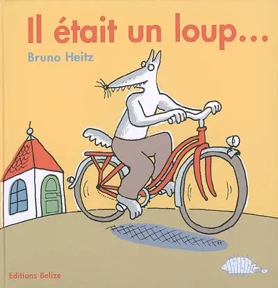 Il était un loup...