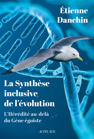 couverture du livre La synthèse inclusive de l'évolution : l'hérédité au-delà du gène égoïste