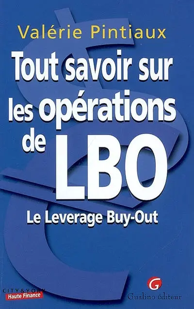 Tout savoir sur les opérations de LBO : le leverage buy-out