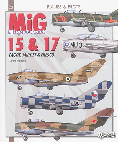 Mikoyan Gurevitch : MiG 15 & 17 : Fagot, Midget & Fresco