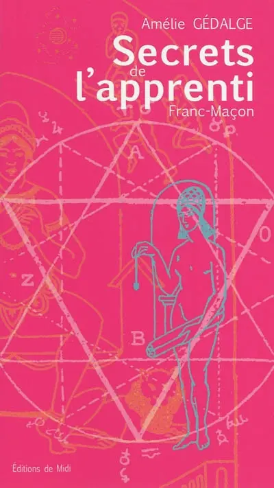 Secrets de l'apprenti franc-maçon