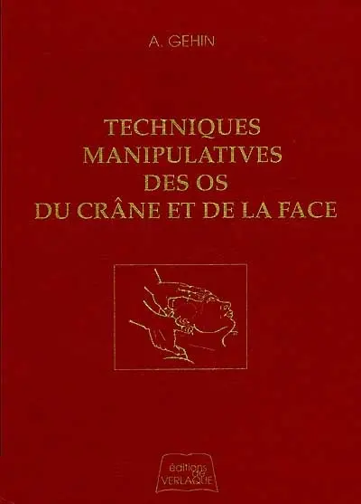 Atlas des techniques manipulatives des os du crâne et de la face