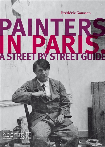 Painters in Paris : a street by street guide