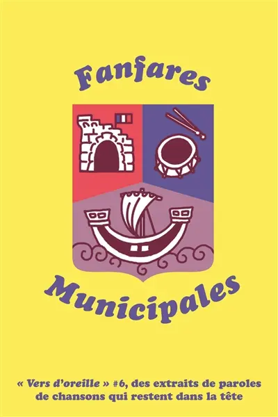 Vers d'oreille. Vol. 6. Fanfares municipales