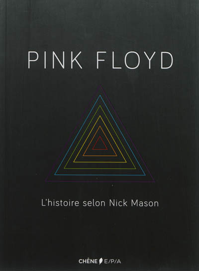 Pink Floyd : l'histoire selon Nick Mason