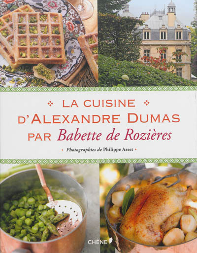 La cuisine d'Alexandre Dumas
