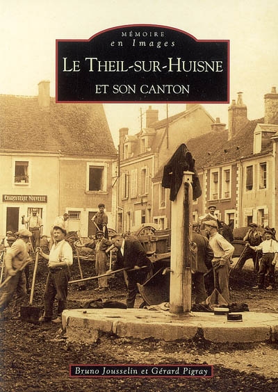 Le Theil-sur-Huisne et son canton