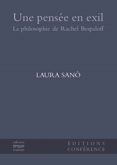 Une pensée en exil : la philosophie de Rachel Bespaloff