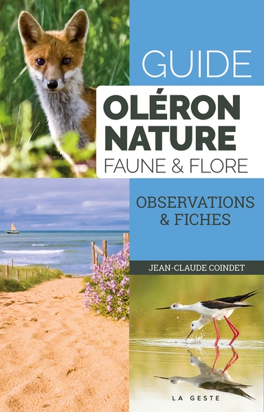 Oléron nature : guide faune & flore : observations & fiches