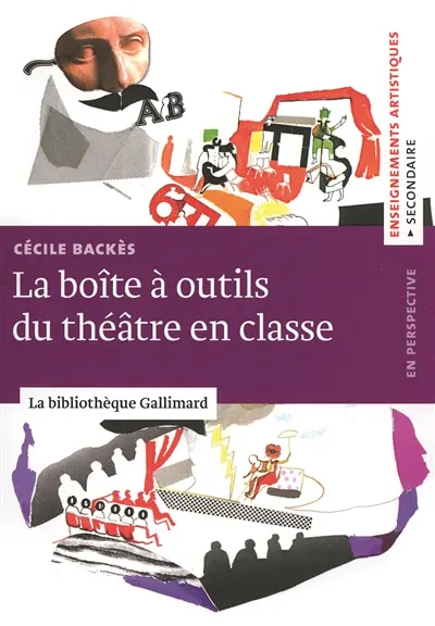 La boîte à outils du théâtre en classe