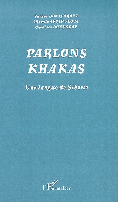 Parlons khakas : une langue de Sibérie