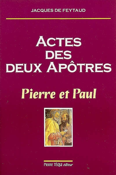Actes des deux apôtres : Pierre et Paul