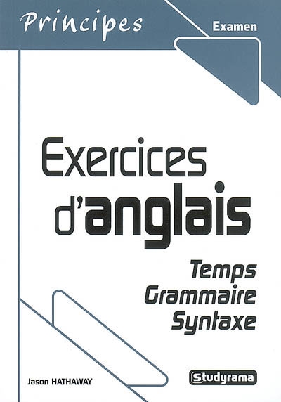 Exercices d'anglais : temps, grammaire, syntaxe