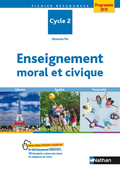Enseignement moral et civique : cycle 2 : programme 2015