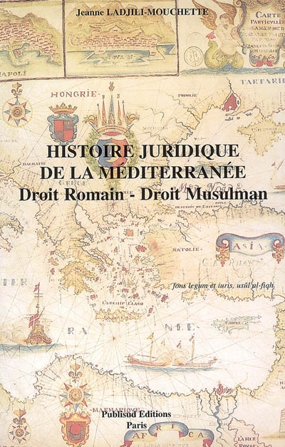 Histoire de la Méditerranée : droit romain, droit musulman