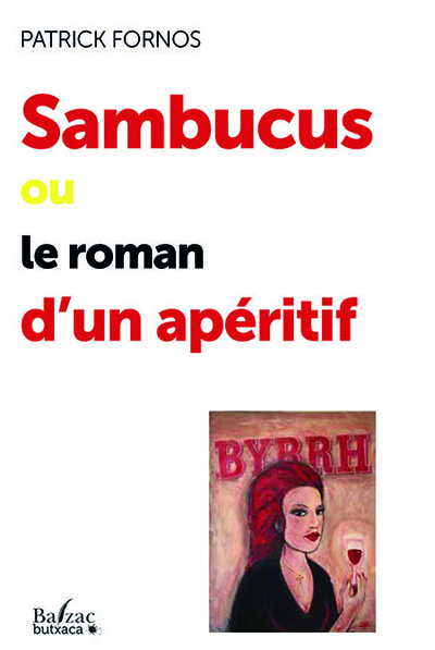 Sambucus ou Le roman d'un apéritif
