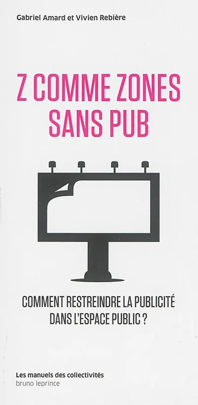 Z comme zones sans pub : comment restreindre la publicité dans l'espace public
