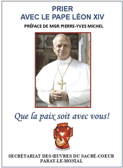 Prier avec le pape Léon XIV : que la paix soit avec vous !