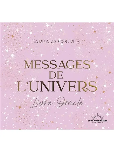 Messages de l'Univers : livre oracle