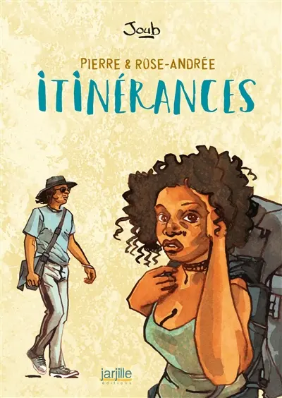 Itinérances : Pierre & Rose-Andrée