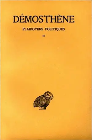 Plaidoyers politiques. Vol. 3. Sur les forfaitures de l'Ambassade