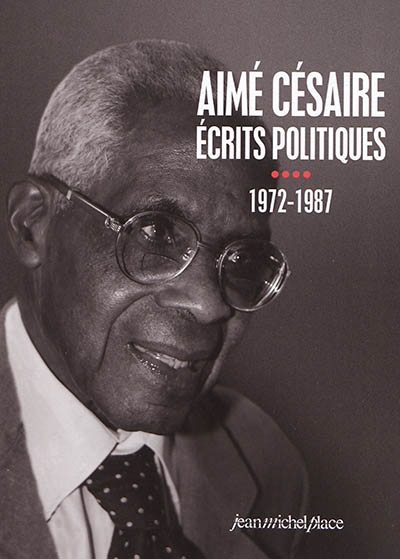 Ecrits politiques. Vol. 4. 1972-1987