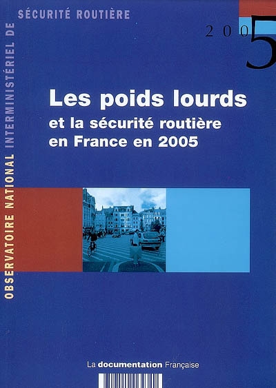 Les poids lourds et la sécurité routière en France en 2005