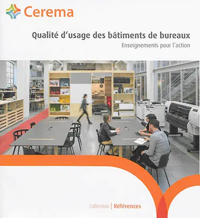 Qualité d'usage des bâtiments de bureau : enseignements pour l'action
