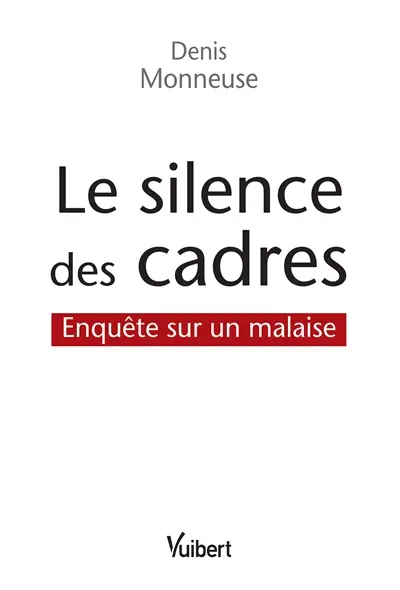 Le silence des cadres : enquête sur un malaise